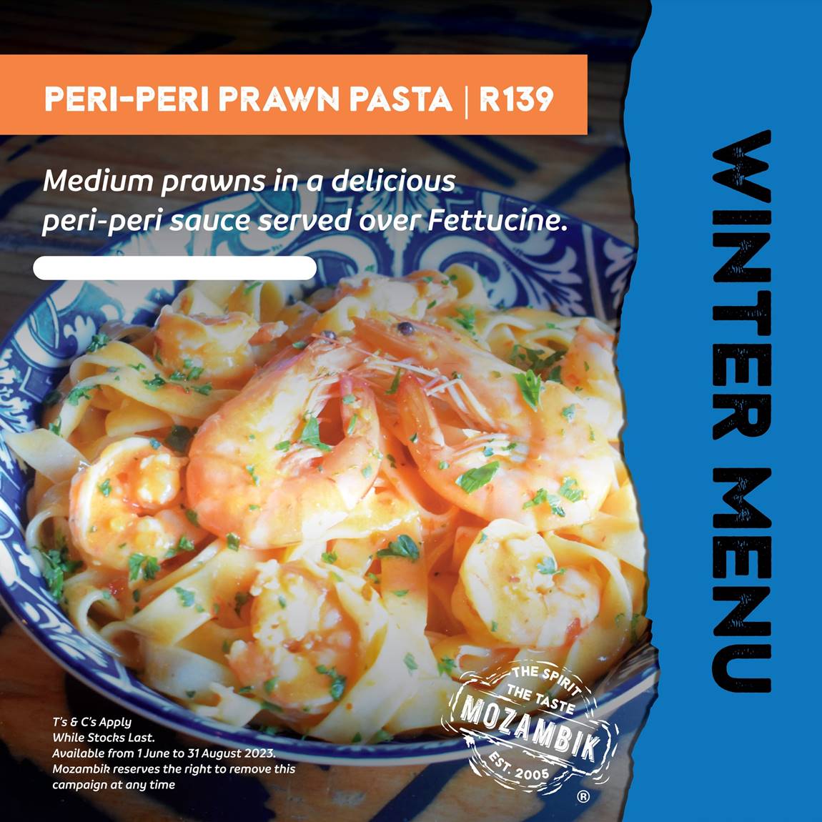 Warm up with a R139 Peri-Peri Prawn Pasta at Mozambik this Winter