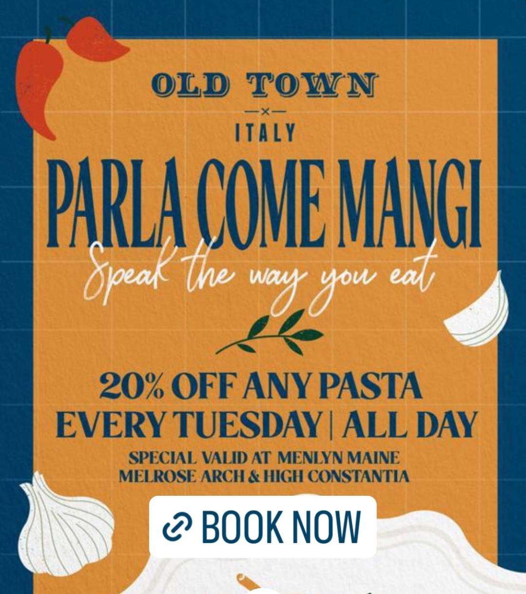 Enjoy 20% off any Pasta at Old Town Italy Menlyn Maine